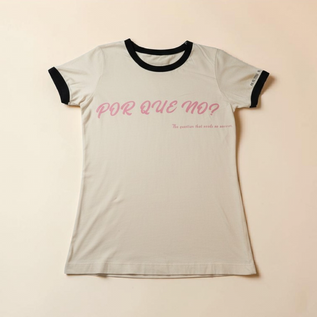 The Por Qué No? Tee | Legacy Collection | Women’s Fitted Ringer Tee